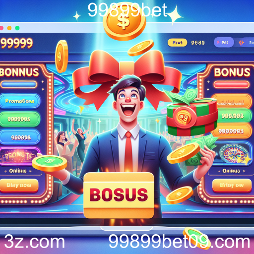 Aproveite as Ofertas de Bônus no 99899bet